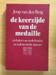 Berg, Joop van den - De keerzijde van de medaille. Verhalen van Nederlandse en Indonesische auteurs, 1945-1950.