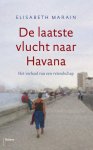 Elisabeth Marain 10409 - De laatste vlucht naar Havana Het verhaal van een vriendschap