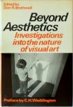 Don R. Brothwell ,  Conrad Hal Waddington - Beyond Aesthetics Investigations into the Nature of Visual Art