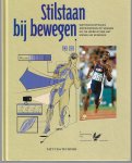 Diverse - Stilstaan bij bewegen -Wetenschappelijke antwoorden op vragen uit de wereld van het menselijk bewegen