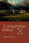Massimo Motta & Motta Massimo - Competition Policy