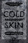 Albert Pinol - Cold Skin Albert Pinol - Cold Skin