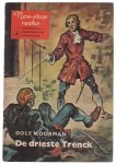 Moorman,Dolf - De drieste Trenck Moorman,Dolf - De drieste Trenck