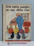 Landsberg, Dr. Ph. A. - Drie poesjes en een dikke man --- Serie Tante Riesje vertelt