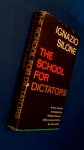 Silone, Ignazio - The school for dictators