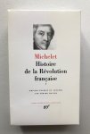 Michelet - Histoire de la Révolution Francaise  tome 1