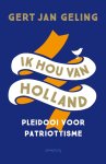 Gert Jan Geling - Ik hou van Holland