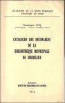 Coq, Dominique - Catalogue des incunables de la Bibliothèque municipale de Bordeaux