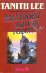 Lee, Tanith - Het Bloed van Rozen