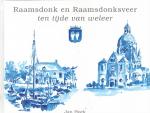 Jan Hoek - Raamsdonk en Raamsdonkveer ten tijde van weleer