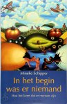 M. Schipper - In het begin was er niemand hoe het komt dat er mensen zijn