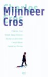 Charles Cros, Kreek Daey Ouwens - Mijnheer Cros