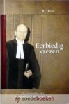 Hille, H. - Eerbiedig vrezen *nieuw* - laatste exemplaren! --- De levensweg van ds. Sijmen de Jong (1926-2008)