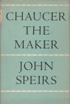 Speirs, John - Chaucer the Maker