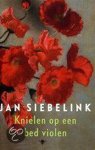 Jan Siebelink - Knielen Op Een Bed Violen Special / Druk 52