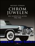 Michael Furman - Chrom-Juwelen.  Die schonsten Autos 1946 - 1960, Die 1950er-Jahre  Automobile.