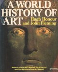 Honour, Hugh & John Fleming - A World History of Art