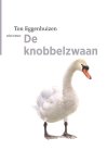 Ton Eggenhuizen - De Knobbelzwaan