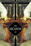 Thomas Wheeler - The Arcanum
