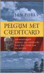Jan Pĳbes - Pelgrim Met Creditcard
