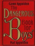 Conn Iggulden 38342 - Dangerous Book for Boys, The