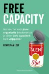Frans van Loef - Freecapacity wat zou het voor jou betekenen als je direct 20% capaciteit kunt vrijspelen?