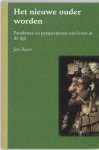 J. Baars - Het nieuwe ouder worden paradoxen en perspectieven van leven in de tijd