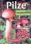 Weißmann, Björn - Pilze: sammeln und genießen