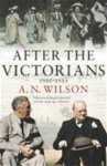 A. N. Wilson - After the Victorians