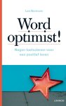 Leo Bormans - Word optimist: negen toetsstenen voor een positief leven