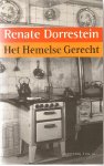 Dorrestein (born 25 January 1954 in Amsterdam), Renate - Het Hemelse Gerecht -  Het verbaast Ange vaak dat zij en haar zus zo\'n verschillende relatie hebben met een zelfde man: zij zo bedaard en Irthe zo stormachtig. Twee zusters, één man.