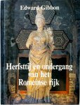 Edward Gibbon 13147, Willem Nieuwenhuis 65246, Anneke Friedhoff-verweij 65247 - Herfsttij en ondergang van het Romeinse rijk