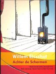 Willem Elsschot / Elektronische editie, bezorgd door Peter de Bruijn ,Vincent Neyt en Dirk Van Hulle - Achter de Schermen [CD-rom]