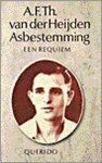 A.F.Th. van Heijden - Asbestemming Een Requiem Pap