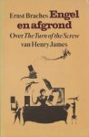 Braches, Ernst - Engel en afgrond. Over The Turn of the Screw van Henry James.