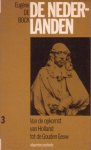 Bock, Eugène de - De Nederlanden. Deel 3. Van de opkomst van Holland tot de Gouden Eeuw