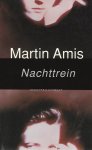 Amis, Martin - Nachttrein Amis, Martin - Nachttrein