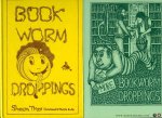 TYAS, Shaun / SMITH, Martin (illustrations by) - Book-worm Droppings. An Anthology of Absurd Remarks made by Customers in Secondhand Bookshops. + More Book-Worm Droppings,...