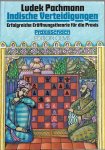 Pachmann, Ludek - Indische Verteidigungen -Erfolgreiche Eröffnungstheorie für die Praxis
