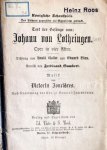 Joncières, Victorin: - [Libretto] Text der Gesänge aus: Johann von Lothringen. Oper in 4 Akten. Dichtung von Louis Gallet und Eduard Blau. Deutsch von Ferdinand Gumbert