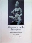 Jan van Alphen - Gegoten voor de eeuwigheid Bronzen meesterwerken uit Indië en de Himalaya in Belgische en Nederlandse collecties Jan van Alphen - Gegoten voor de eeuwigheid Bronzen meesterwerken uit Indië en de Himalaya in Belgische en Nederlandse collecties