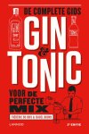 Frédéric Du Bois, Isabel Boons - Gin & Tonic  De complete gids voor de perfecte mix