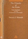 Schmidt, Dennis J. - The Ubiquity of the Finite. Hegel, Heidegger, and the entitlements of philosophy.