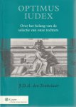 Tonkelaar, J.D.A. den - Optimus Iudex over het belang van de selectie van onze rechters - Rede 2009