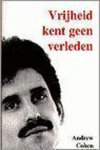 Andrew Cohen - Vrijheid kent geen verleden