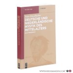 Dinzelbacher, Peter. - Deutsche und niederländische Mystik des Mittelalters. Ein Studienbuch.