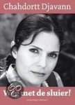 Chahdortt Djavann - Weg Met De Sluier!