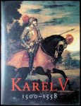 Hugo Soly ea. - Karel V 1500 - 1558, de keizer en zijn tijd