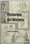 Vermeulen, Ingrid R. - Picturing Art History