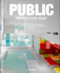 JODIDIO, PHILIP. - Public Architecture Now! [text in English , german and French ].
